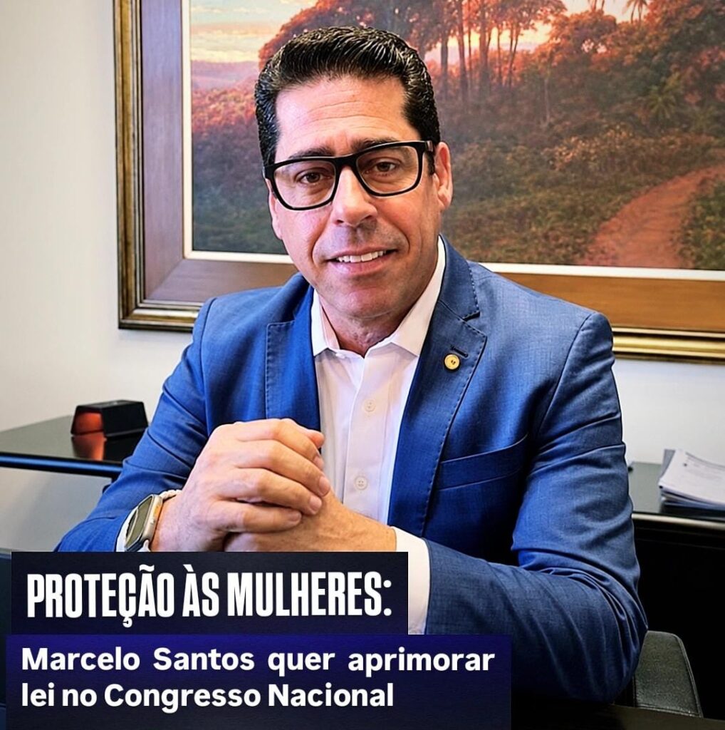 Marcelo Santos quer ampliar proteção às mulheres e aperfeiçoar cadastro nacional de agressores